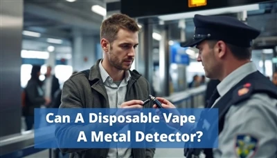 Can A Disposable Vape Trigger A Metal Detector?